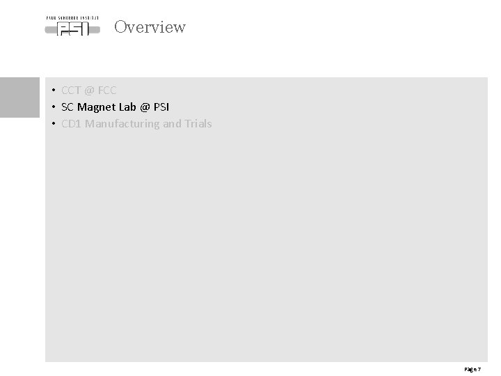 Overview • CCT @ FCC • SC Magnet Lab @ PSI • CD 1