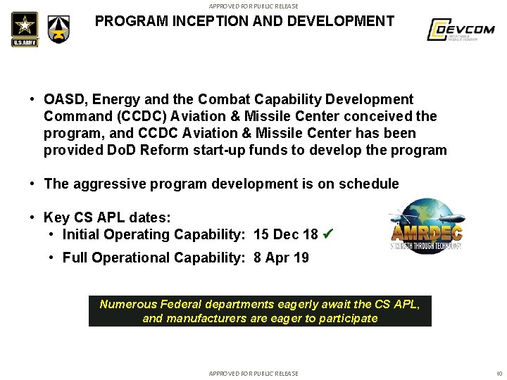 APPROVED FOR PUBLIC RELEASE PROGRAM INCEPTION AND DEVELOPMENT • OASD, Energy and the Combat