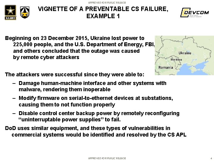 APPROVED FOR PUBLIC RELEASE VIGNETTE OF A PREVENTABLE CS FAILURE, EXAMPLE 1 Beginning on