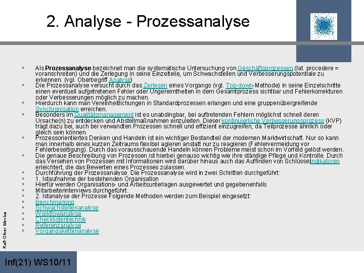 2. Analyse - Prozessanalyse § § § Ralf-Oliver Mevius § § § Als Prozessanalyse