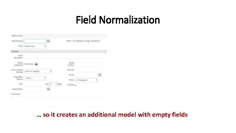 Field Normalization … so it creates an additional model with empty fields 