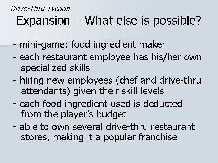 Drive-Thru Tycoon Expansion – What else is possible? - mini-game: food ingredient maker -