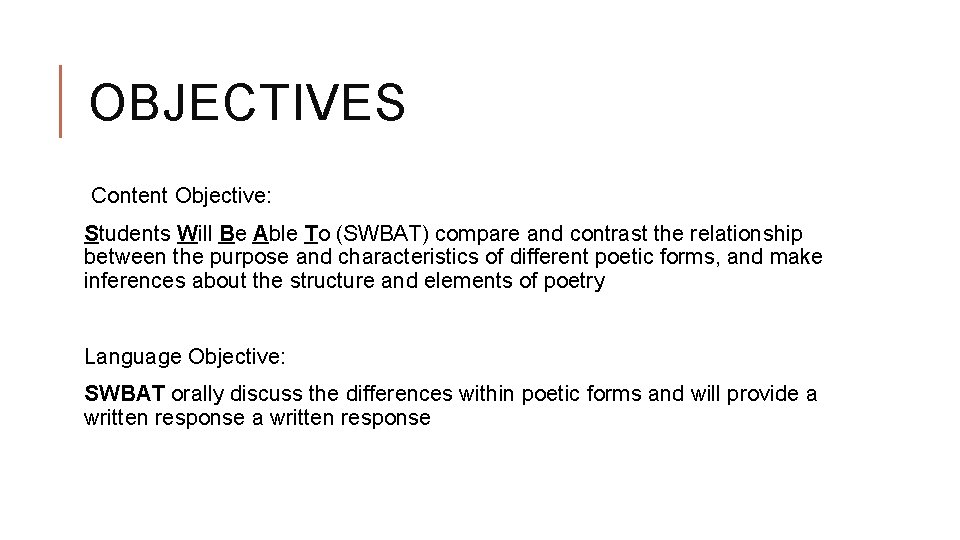 OBJECTIVES Content Objective: Students Will Be Able To (SWBAT) compare and contrast the relationship