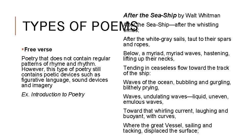  After the Sea-Ship by Walt Whitman TYPES OF POEMS After the Sea-Ship—after the