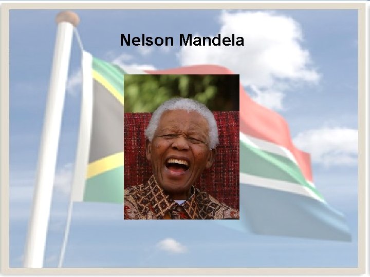 Nelson Mandela 