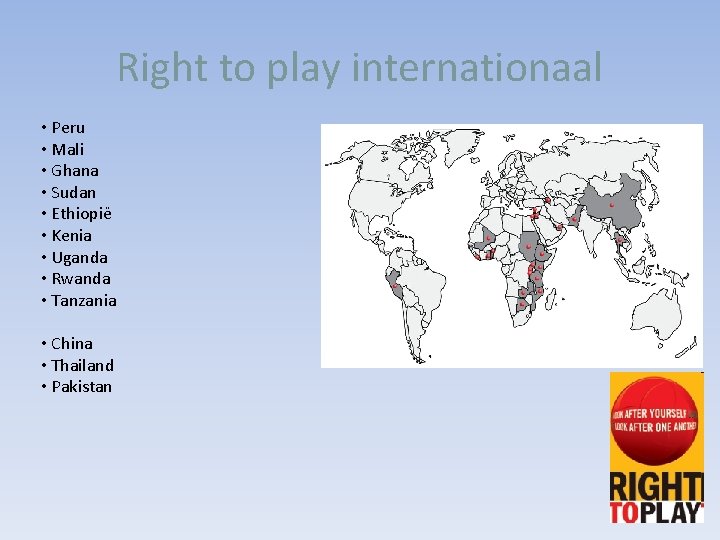 Right to play internationaal • Peru • Mali • Ghana • Sudan • Ethiopië