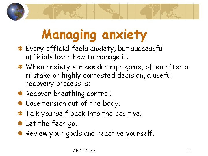 Managing anxiety Every official feels anxiety, but successful officials learn how to manage it.
