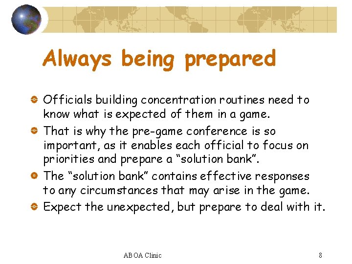 Always being prepared Officials building concentration routines need to know what is expected of