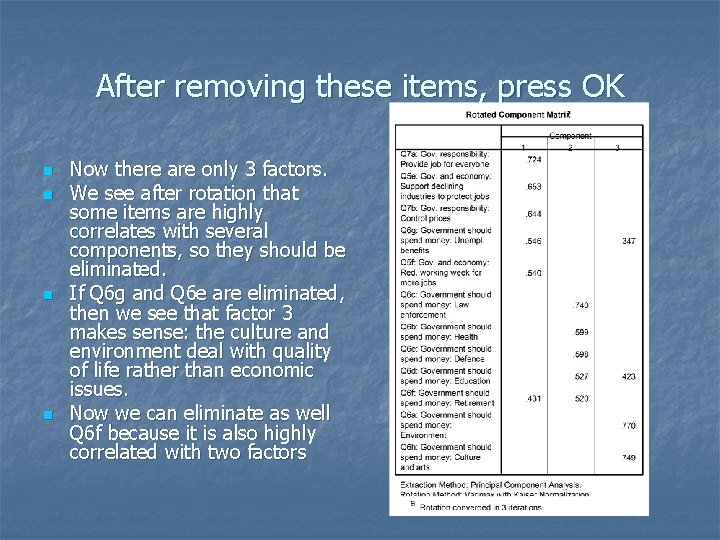 After removing these items, press OK n n Now there are only 3 factors.