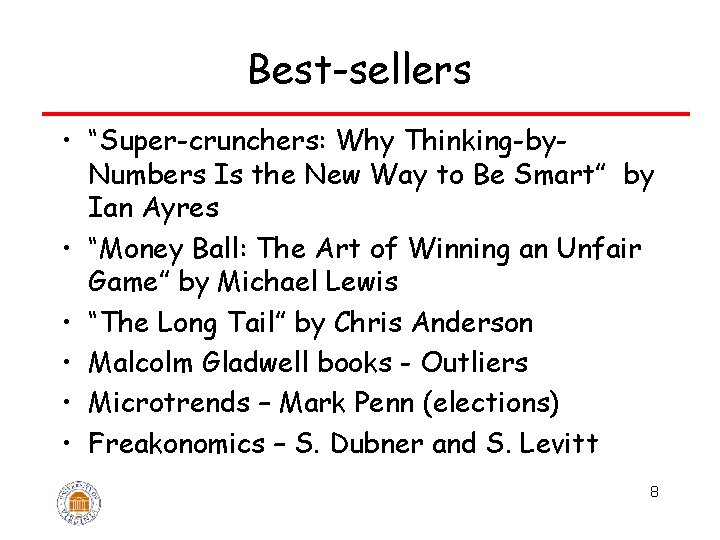 Best-sellers • “Super-crunchers: Why Thinking-by. Numbers Is the New Way to Be Smart” by