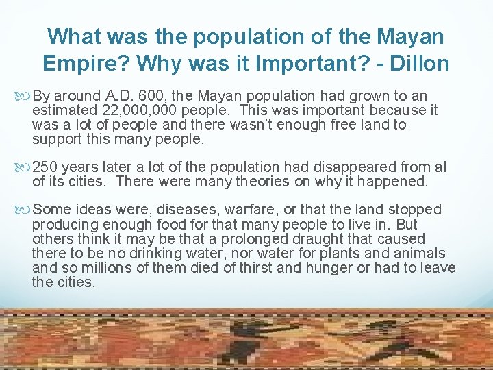 What was the population of the Mayan Empire? Why was it Important? - Dillon