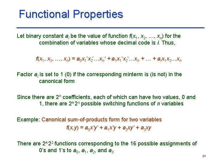 Functional Properties Let binary constant ai be the value of function f(x 1, x