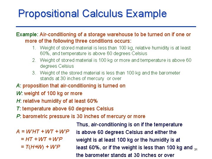Propositional Calculus Example: Air-conditioning of a storage warehouse to be turned on if one