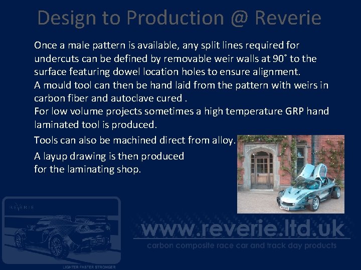 Design to Production @ Reverie Once a male pattern is available, any split lines