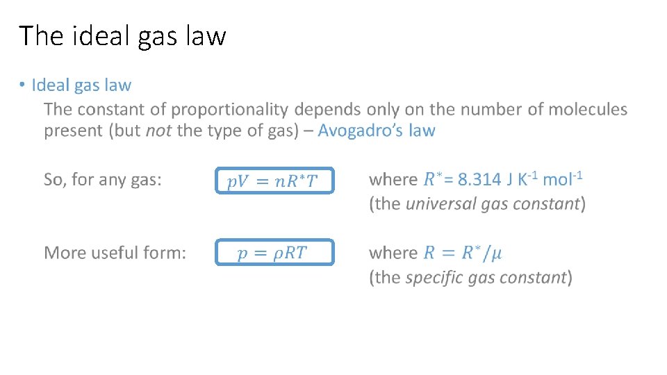The ideal gas law • 