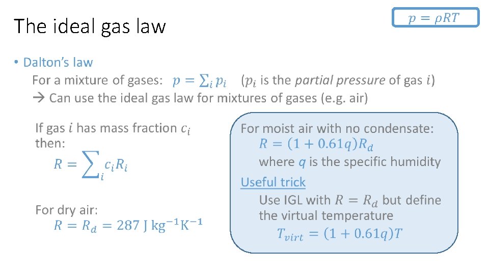  The ideal gas law • The main constituents of air Constituent Nitrogen 28.