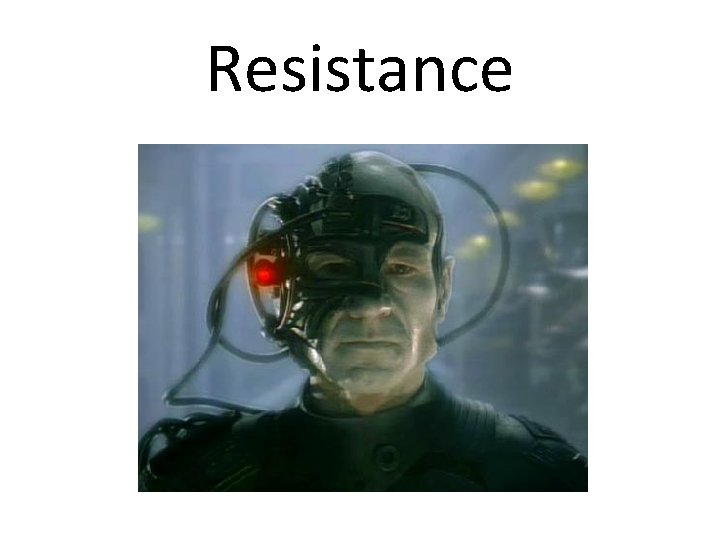 Resistance 