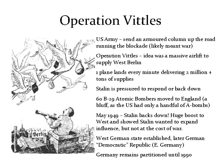 Operation Vittles US Army – send an armoured column up the road running the