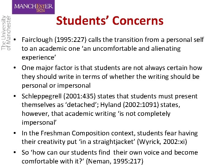 Students’ Concerns • Fairclough (1995: 227) calls the transition from a personal self to