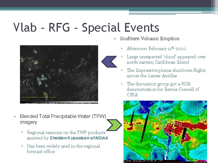 Vlab – RFG – Special Events • Soufriere Volcanic Eruption ▫ Afternoon February 11