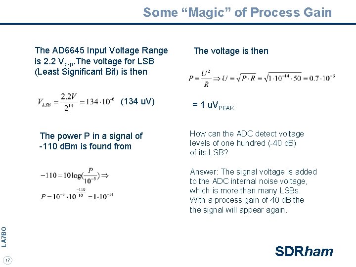 Some “Magic” of Process Gain The AD 6645 Input Voltage Range is 2. 2