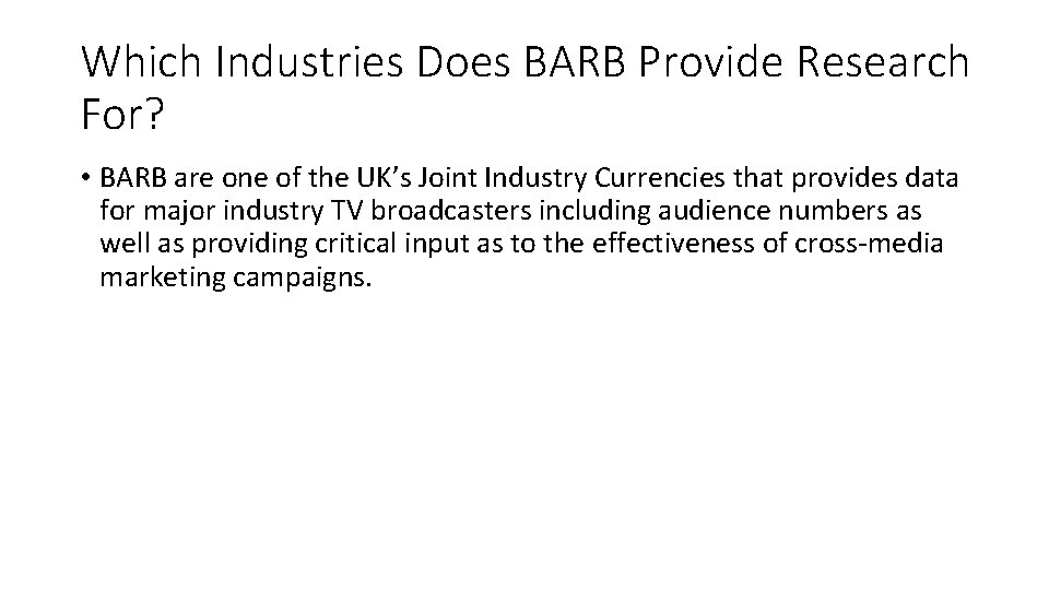 Which Industries Does BARB Provide Research For? • BARB are one of the UK’s