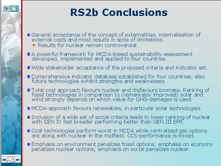 RS 2 b Conclusions General acceptance of the concept of externalities, internalisation of external