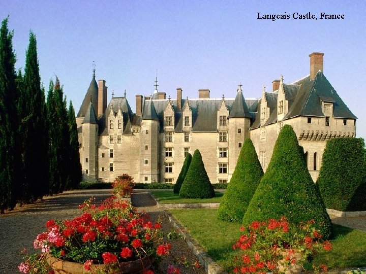 Langeais Castle, France 