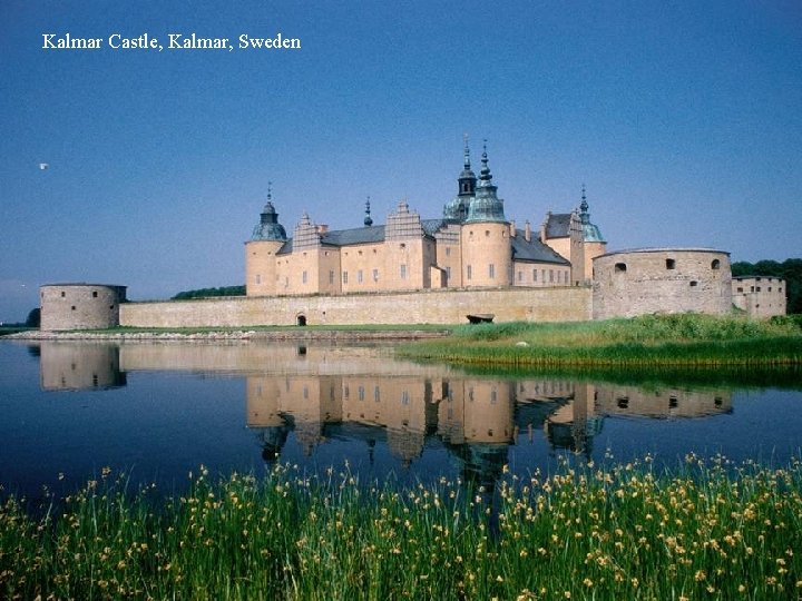 Kalmar Castle, Kalmar, Sweden 