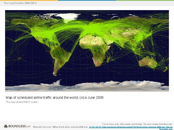 The Long Decade (1989 -2001) Map of scheduled airline traffic around the world, circa
