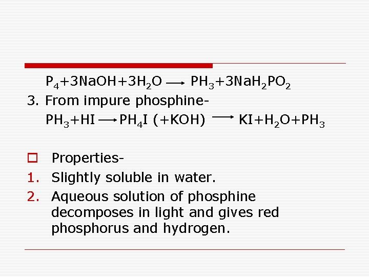  P 4+3 Na. OH+3 H 2 O PH 3+3 Na. H 2 PO