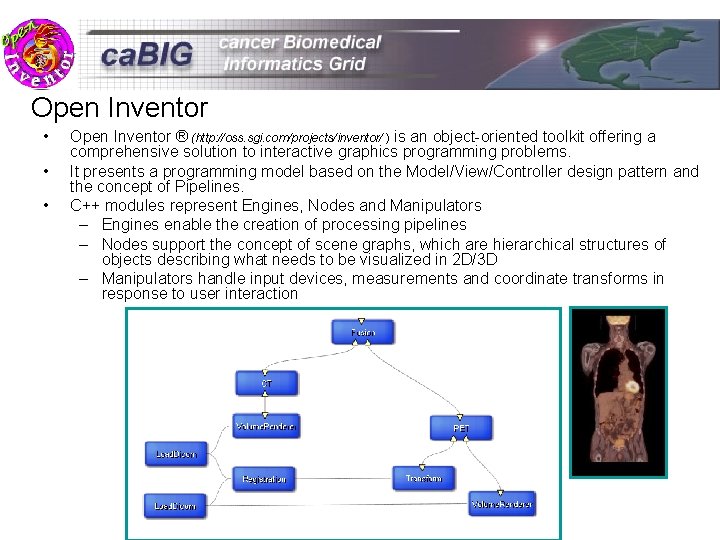 Open Inventor • • • Open Inventor ® (http: //oss. sgi. com/projects/inventor/ ) is
