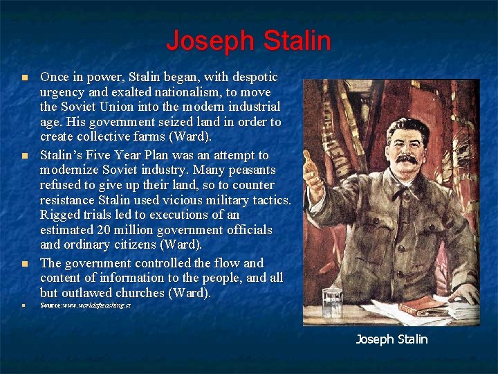 Joseph Stalin n n Once in power, Stalin began, with despotic urgency and exalted