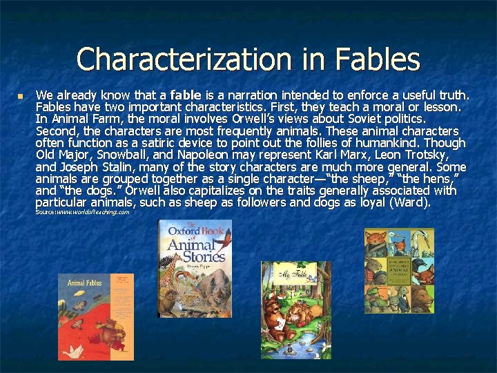 Characterization in Fables n We already know that a fable is a narration intended