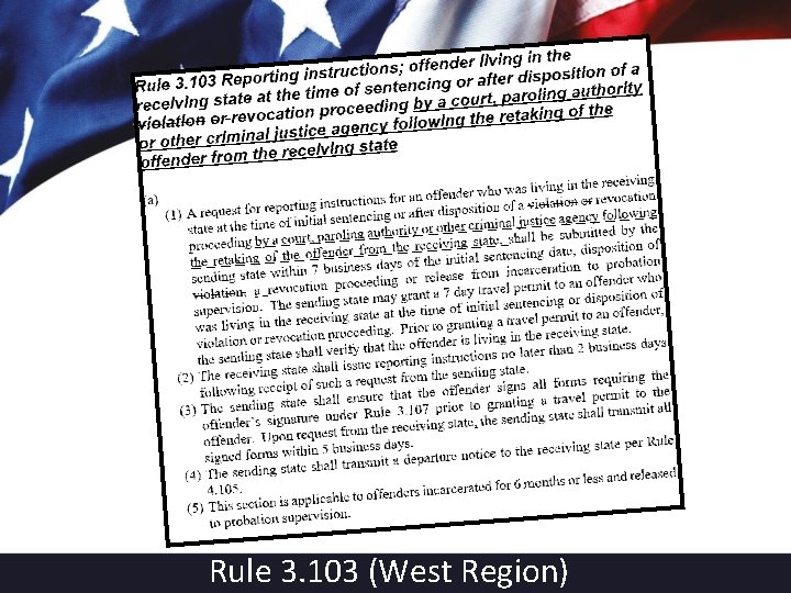 Rule 3. 103 (West Region) 
