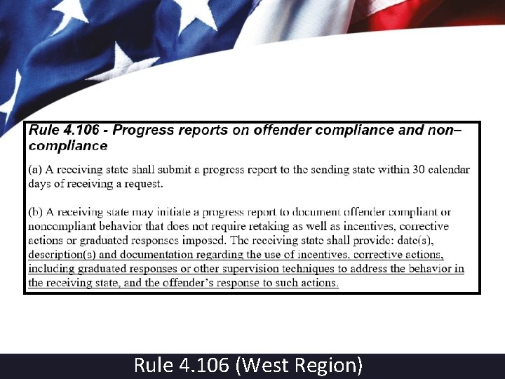 Rule 4. 106 (West Region) 