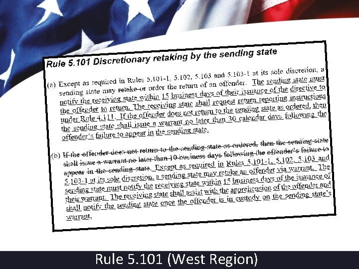 Rule 5. 101 (West Region) 