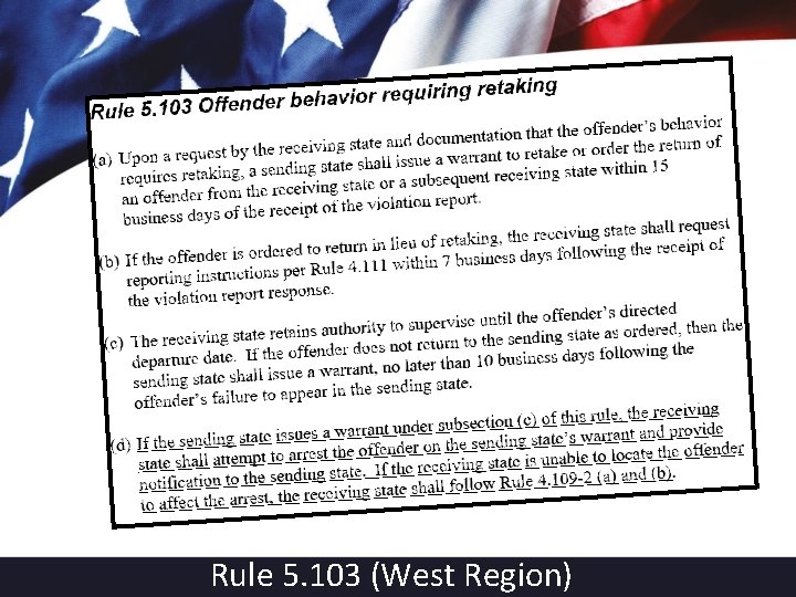 Rule 5. 103 (West Region) 