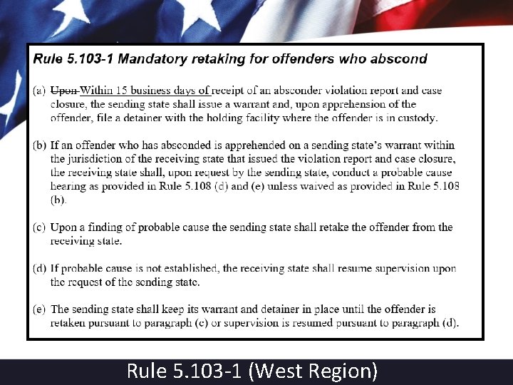 Rule 5. 103 -1 (West Region) 