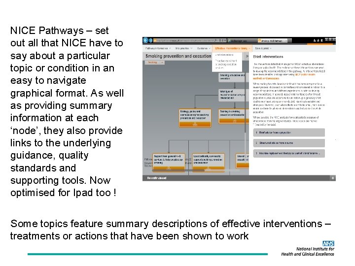 NICE Pathways – set out all that NICE have to say about a particular