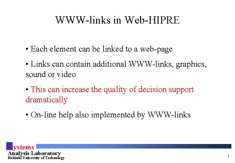WWW-links in Web-HIPRE • Each element can be linked to a web-page • Links
