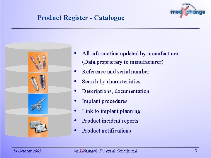 Product Register - Catalogue • All information updated by manufacturer (Data proprietary to manufacturer)