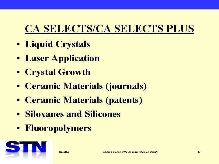 CA SELECTS/CA SELECTS PLUS • • Liquid Crystals Laser Application Crystal Growth Ceramic Materials