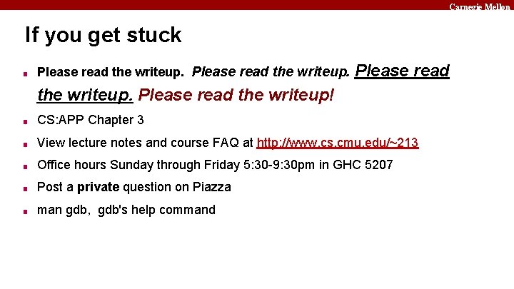 Carnegie Mellon If you get stuck ■ Please read the writeup! ■ CS: APP