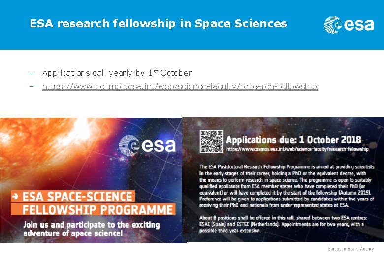 ESA research fellowship in Space Sciences – Applications call yearly by 1 st October