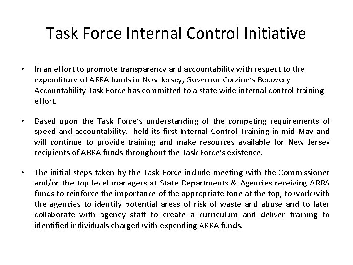 Task Force Internal Control Initiative • In an effort to promote transparency and accountability