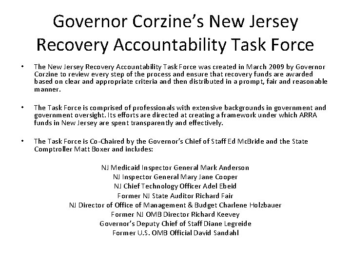 Governor Corzine’s New Jersey Recovery Accountability Task Force • The New Jersey Recovery Accountability