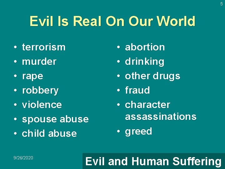 5 Evil Is Real On Our World • • terrorism murder rape robbery violence