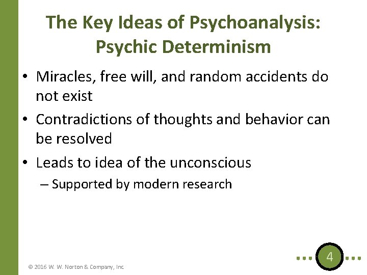 The Key Ideas of Psychoanalysis: Psychic Determinism • Miracles, free will, and random accidents