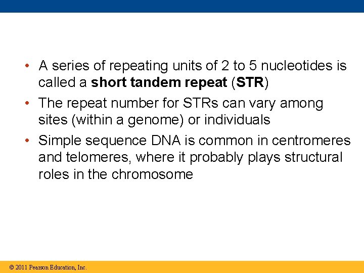  • A series of repeating units of 2 to 5 nucleotides is called